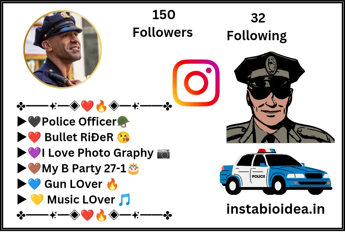 police bio for instagram